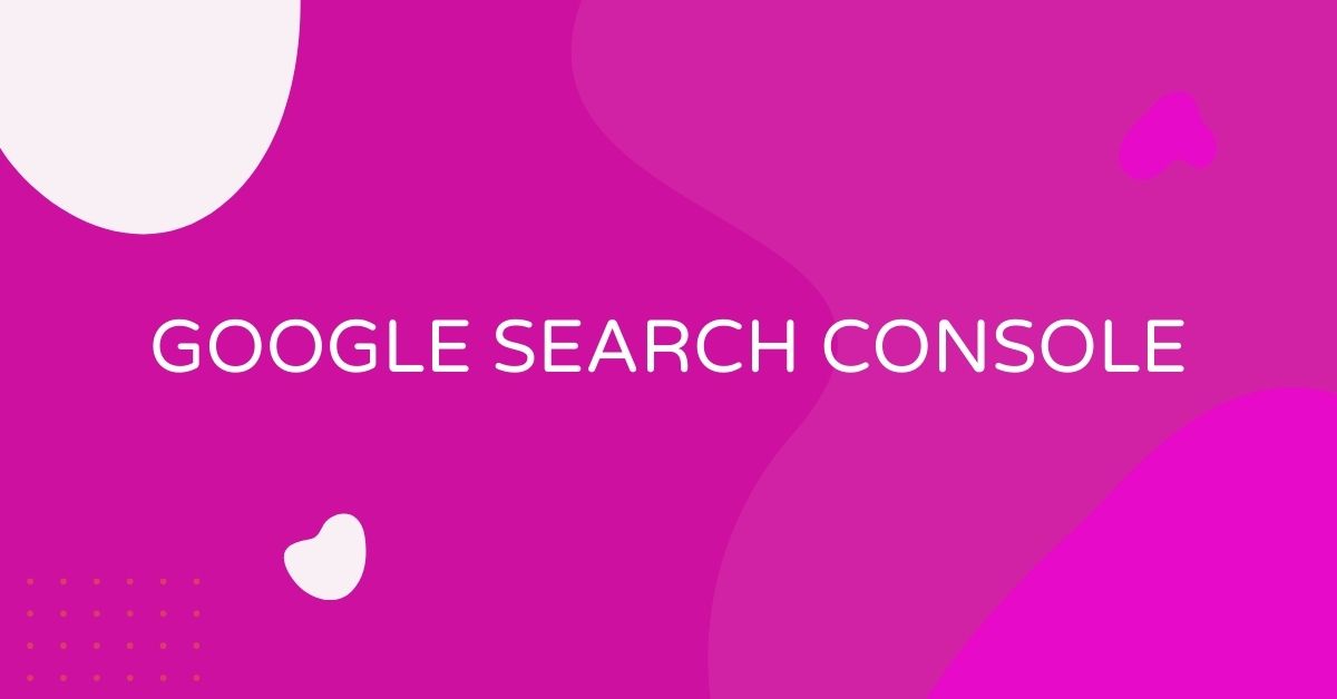 מה זה Google Search Console - מסוף החיפוש של גוגל?