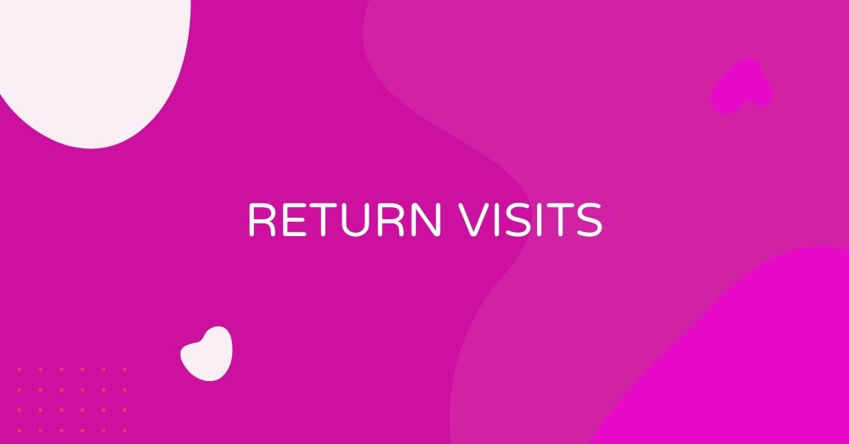 מה זה Return Visits?