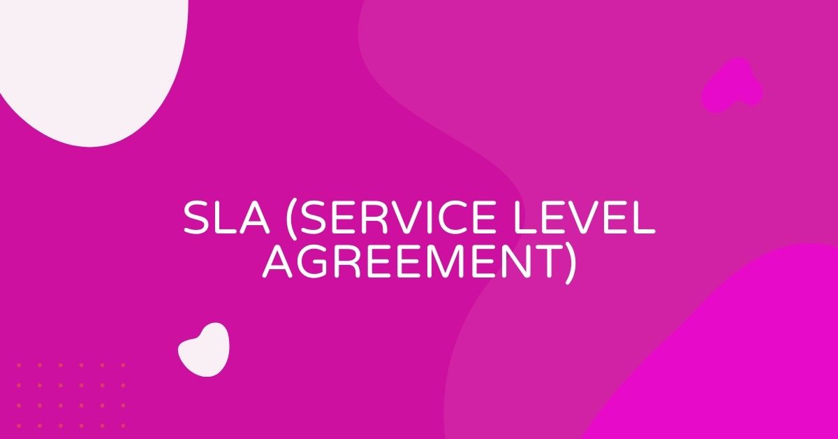 מה זה SLA (Service Level Agreement)?